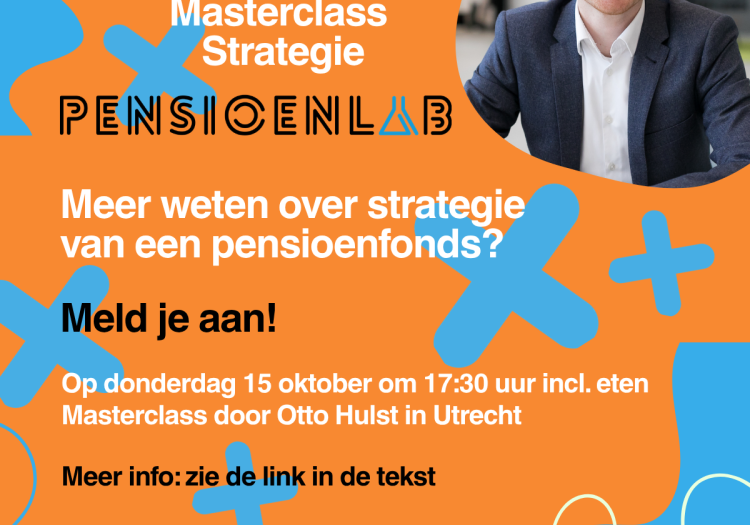 Kweekvijver Masterclass Strategie van een pensioenfonds